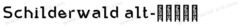 Schilderwald alt字体转换